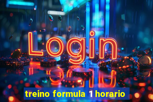 treino formula 1 horario